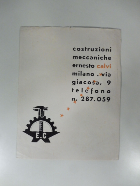 Costruzioni meccaniche Ernesto Calvi, Milano. Pieghevole pubblicitario